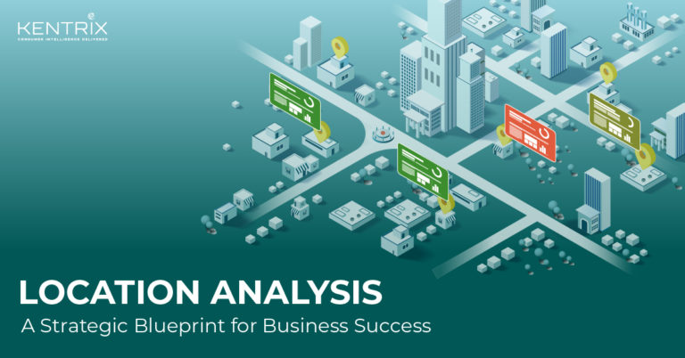 Location Analysis – A Strategic Blueprint for Business Success