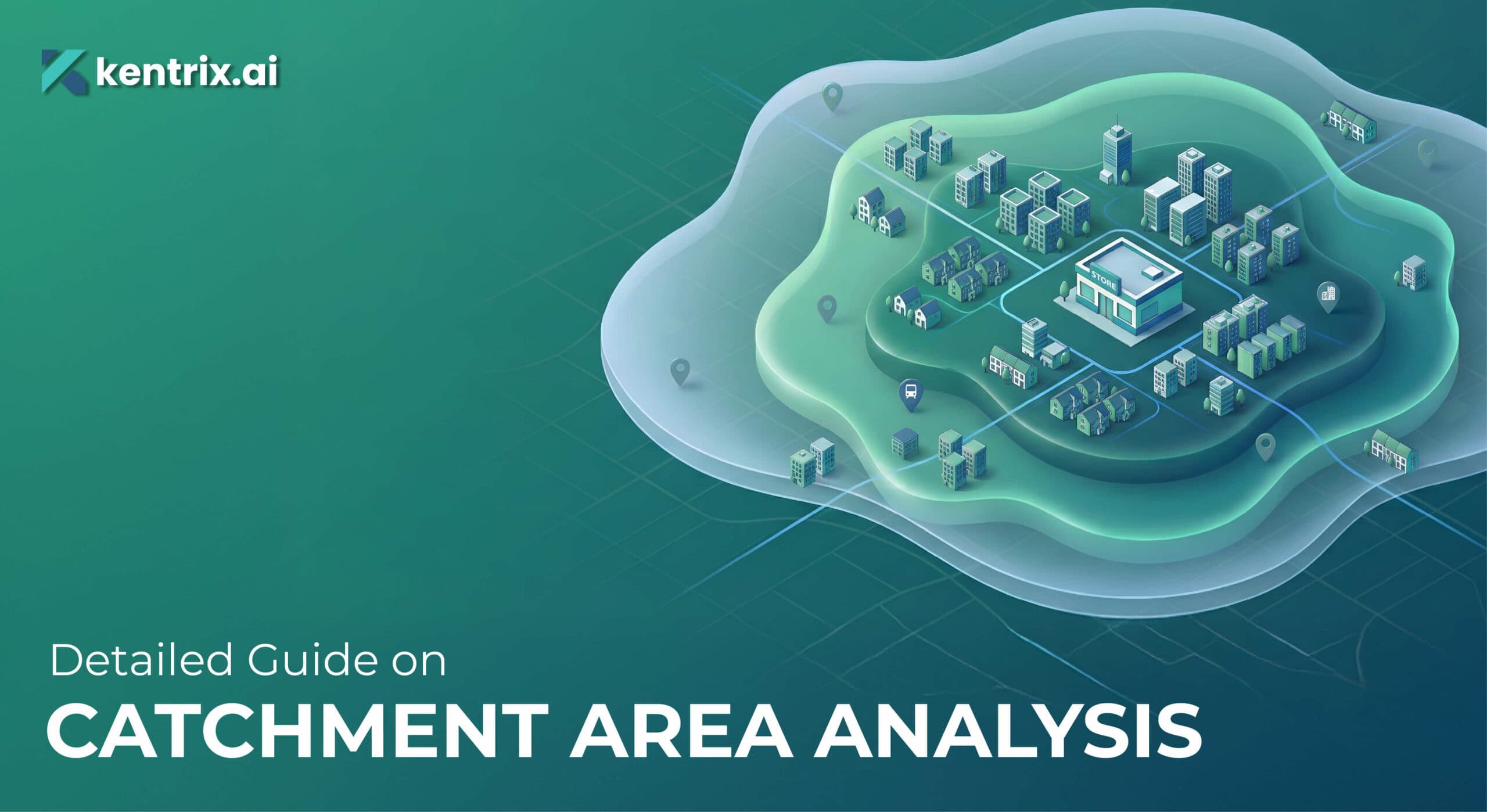 1. Digital illustration of catchment area analysis with city, residential, and commercial zones.