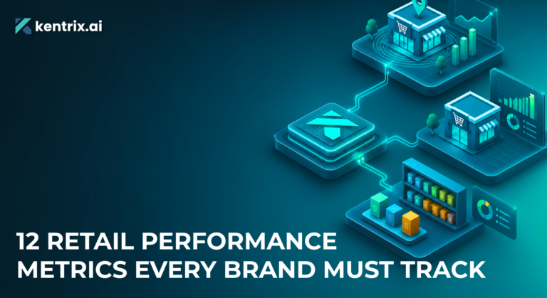 12 Retail Performance Metrics Every Brand Must Track