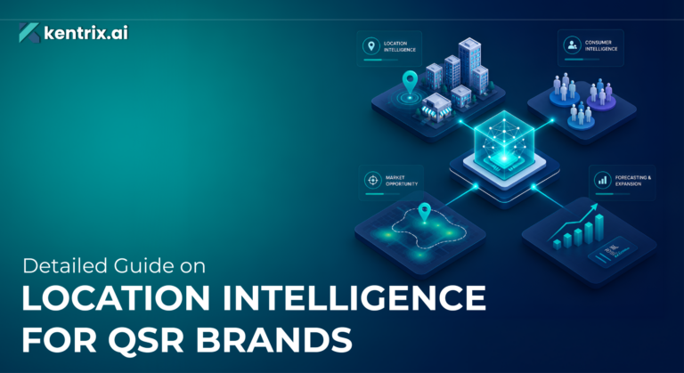 Detailed Guide on Location Intelligence for QSR Brands