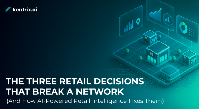 The Three Retail Decisions That Break a Network (And How AI-Powered Retail Intelligence Fixes Them)